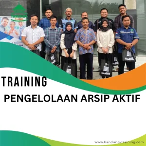 TRAINING PENGELOLAAN ARSIP AKTIF