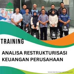 TRAINING ANALISA RESTRUKTURISASI KEUANGAN PERUSAHAAN