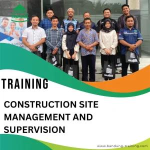TRAINING CONSTRUCTION SITE MANAGEMENT AND SUPERVISION