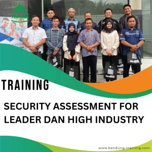 TRAINING SECURITY ASSESSMENT FOR LEADER DAN HIGH INDUSTRY