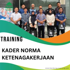 TRAINING KADER NORMA KETENAGAKERJAAN
