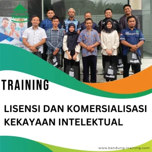 TRAINING LISENSI DAN KOMERSIALISASI KEKAYAAN INTELEKTUAL