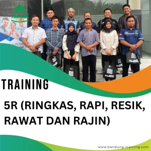 TRAINING 5R (RINGKAS, RAPI, RESIK, RAWAT DAN RAJIN)