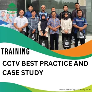 TRAINING CCTV BEST PRACTICE AND CASE STUDY