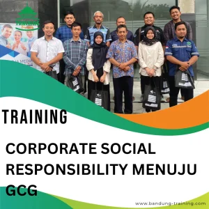 TRAINING CORPORATE SOCIAL RESPONSIBILITY MENUJU GCG (1)