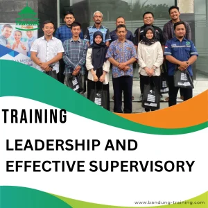 TRAINING LEADERSHIP AND EFFECTIVE SUPERVISORY