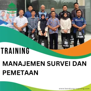 TRAINING MANAJEMEN SURVEI DAN PEMETAAN