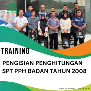 TRAINING PENGISIAN PENGHITUNGAN SPT PPH BADAN TAHUN 2008