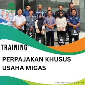 TRAINING PERPAJAKAN KHUSUS USAHA MIGAS
