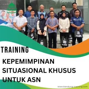 TRAINING KEPEMIMPINAN SITUASIONAL KHUSUS UNTUK ASN