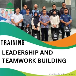 TRAINING LEADERSHIP AND TEAMWORK BUILDING