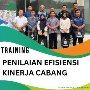 TRAINING PENILAIAN EFISIENSI KINERJA CABANG