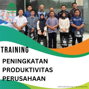 TRAINING PENINGKATAN PRODUKTIVITAS PERUSAHAAN