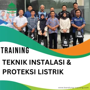 TRAINING TEKNIK INSTALASI & PROTEKSI LISTRIK