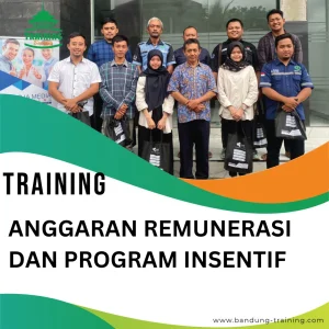 TRAINING ANGGARAN REMUNERASI DAN PROGRAM INSENTIF
