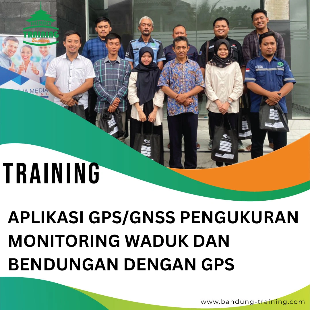 TRAINING APLIKASI GPSGNSS PENGUKURAN MONITORING WADUK DAN BENDUNGAN DENGAN GPS