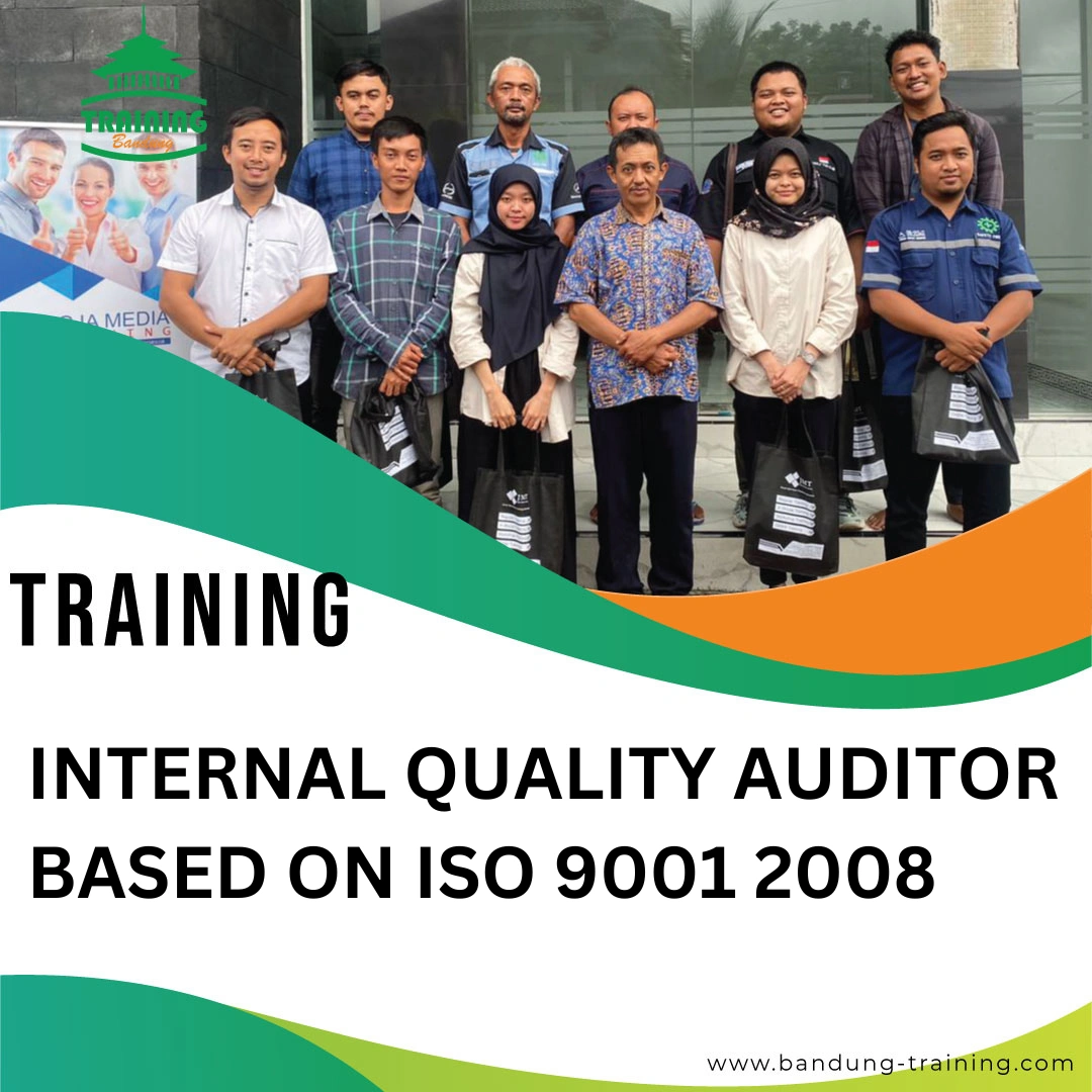 TRAINING INTERNAL QUALITY AUDITOR BASED ON ISO 9001 2008