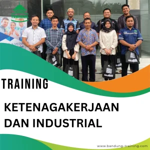 TRAINING KETENAGAKERJAAN DAN INDUSTRIAL