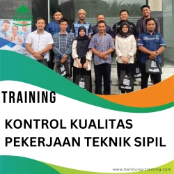 TRAINING KONTROL KUALITAS PEKERJAAN TEKNIK SIPIL