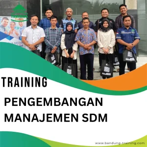 TRAINING PENGEMBANGAN MANAJEMEN SDM
