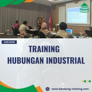 PELATIHAN HUBUNGAN INDUSTRIAL