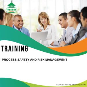 TRAINING PROCESS SAFETY AND RISK MANAGEMENT