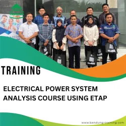 TRAINING ELECTRICAL POWER SYSTEM ANALYSIS COURSE USING ETAP