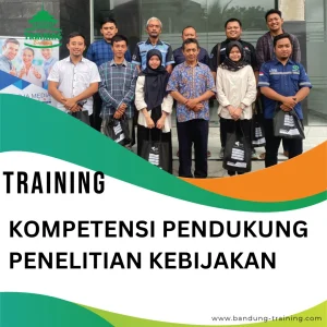 TRAINING KOMPETENSI PENDUKUNG PENELITIAN KEBIJAKAN