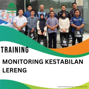 TRAINING MONITORING KESTABILAN LERENG