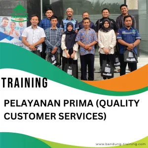 TRAINING PELAYANAN PRIMA (QUALITY CUSTOMER SERVICES)