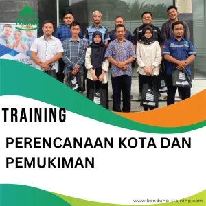 TRAINING PERENCANAAN KOTA DAN PEMUKIMAN