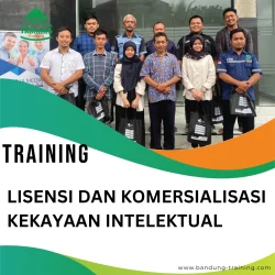 TRAINING LISENSI DAN KOMERSIALISASI KEKAYAAN INTELEKTUAL