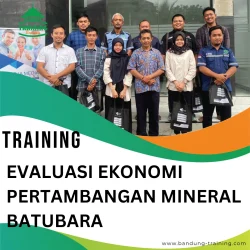 TRAINING EVALUASI EKONOMI PERTAMBANGAN MINERAL BATUBARA
