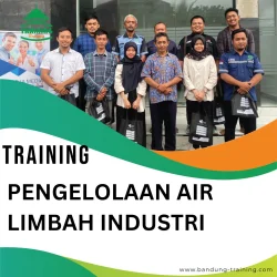 TRAINING PENGELOLAAN AIR LIMBAH INDUSTRI