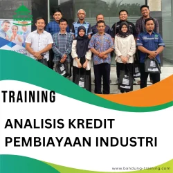 TRAINING ANALISIS KREDIT PEMBIAYAAN INDUSTRI