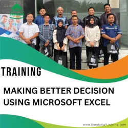TRAINING MAKING BETTER DECISION USING MICROSOFT EXCEL