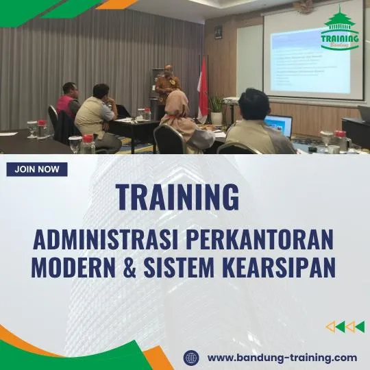 PELATIHAN ADMINISTRASI PERKANTORAN MODERN & SISTEM KEARSIPAN