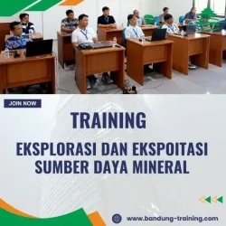 PELATIHAN EKSPLORASI DAN EKSPOITASI SUMBER DAYA MINERAL