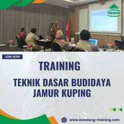 PELATIHAN TEKNIK DASAR BUDIDAYA JAMUR KUPING
